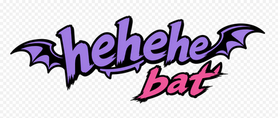 hehehe bat